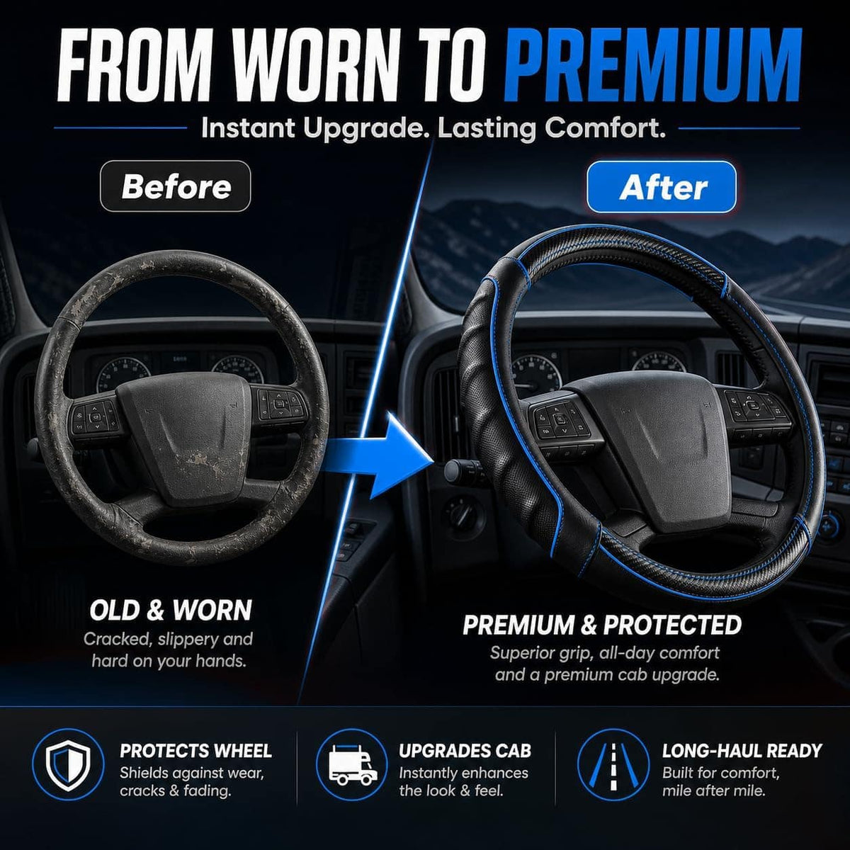 Before and after cab interior with Vyonix 18 inch steering wheel cover